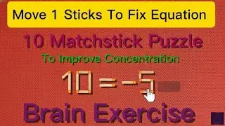 Move 1 Sticks To Fix Equation|| Brain Exercise Puzzle game|| IQ Tests 