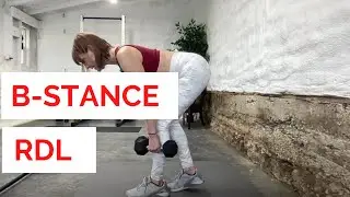 B Stance RDL (Romanian Deadlift)