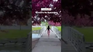Winters Vs Summers in Canada 🇨🇦 | #shorts #ytshorts #indianbloggerincanada