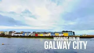 Morning Run in Galway City | Galway County, Ireland | Travel & Running Adventure