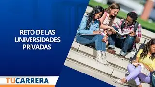 Retos de las universidades privadas en el 2026