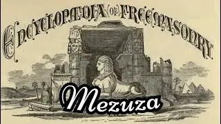 Mezuza: Encyclopedia of Freemasonry By Albert G. Mackey
