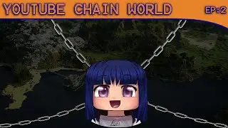 Youtube Chain World | Episode 5-2 | 