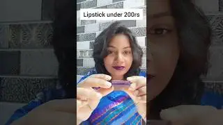 lipstick under 200 rs #lipstick #lipsticklover #shorts #youtubeshorts #ytshorts #viral #trending