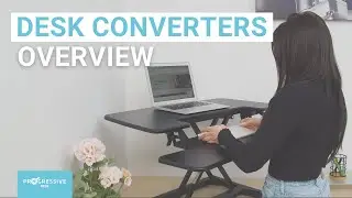 Standing Desk Converter Overview | Progressive Desk