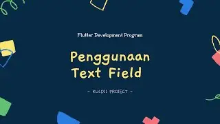 FLUTTER 18 Penggunaan TextField (Tutorial Flutter Bahasa Indonesia)