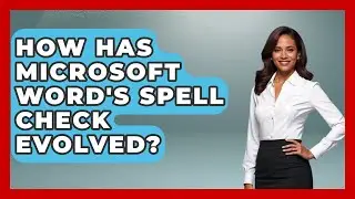 How Has Microsoft Word's Spell Check Evolved? | Docs and Sheets Pro News