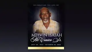 Melvin Isaiah McConico 1945 - 2025