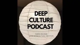 Episode 13 - Deep Culture: You can&rsquo;t get that from Wikipedia!
