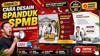 CARA BENAR DESAIN SPANDUK SPMB DI CANVA | Spanduk Penerimaan Murid Baru Sekolah (FULL TUTORIAL)