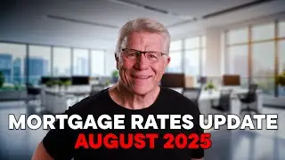 🏡✨ Mortgage Rates Update | August 2025 | John Hodgkins ✨🏡
