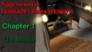 Piggy locked in (Fanmade REMASTERED) Chapter 1 (Part 2)