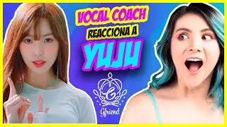 YUJU - GFRIEND ¿Voz ordinaria? | VOCAL COACH REACCIONA | Gret Rocha