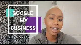 Google My Business 2021: Get Clients With A Google My Business Listing - Part 1