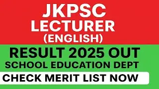 JKPSC Lecturer (English) Result 2025 Out | School Education Dept | Check Merit List Now