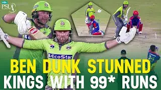 Ben Dunk's Rampage 9️⃣9️⃣* Innings Against Karachi kings at Lahore | HBL PSL 2020 | MB2A