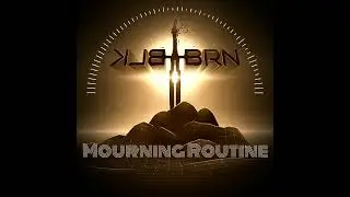 Mourning Routine