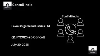 Laxmi Organic Industries Ltd Q1 FY 2025-26 Concall