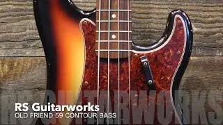 Sound Sample【RS Guitarworks / OLD FRIEND 59 CONTOUR BASS】