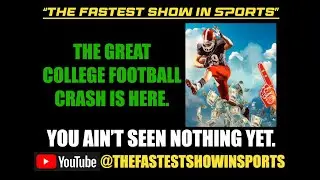 IS A DISASTROUS CRASH COMING FOR COLLEGE FOOTBALL?: Gaslighting fans with big problems & big greed.