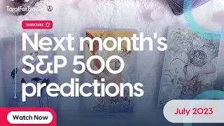 S&P500 July 2023 Psychic Stock Market Predictions