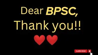 A Gratitude Letter to BPSC🙏 ❤ 67th BPSC pt result. 💔