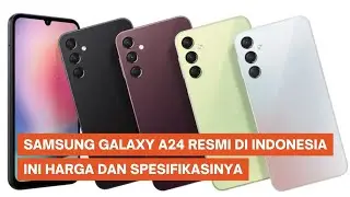 Samsung Galaxy A24 Resmi di Indonesia, Harga Rp 3 Jutaan