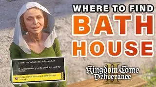Where to Find The Bath House in Triosky Region► Kingdom Come Deliverance 2