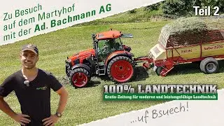 100% LANDTECHNIK zu Besuch auf dem Martyhof mit der Ad. Bachmann AG, Teil 2
