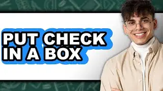 How to Put Check in a Box - Easy Guide