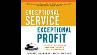 Exceptional Service, Exceptional Profit: The Secrets of Building a Five-Star Customer Service