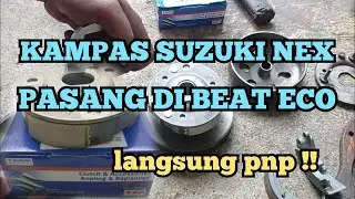 KAMPAS GANDA SUZUKI NEX PASANG DI BEAT ECO || langsung pnp