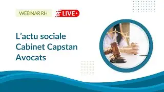 ⚖️ Webinar Actualit&eacute; sociale - Social'Actu septembre2023 - Votre veille juridique RH