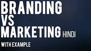 Branding vs Marketing by FarhanTuts With Examples | Hindi