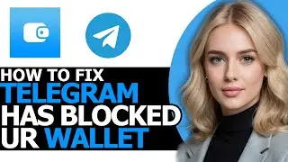 How to Fix Telegram Has Blocked Your Wallet (BEST WAY!)
