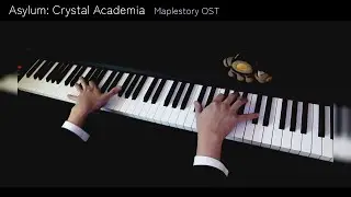 Maplestory OST - Asylum: Crystal Academia (Piano Cover)