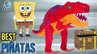10 Best Pi&ntilde;atas 2017