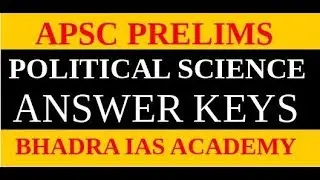 Bhadra IAS Academy, Answer Key APSC (CCE) Prelims, 2018,