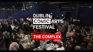 DCAF: The Dublin Comic Arts Festival at The Complex