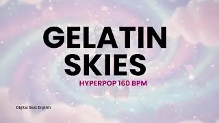 Gelatin Skies 🍬 Candy-Colored Hyperpop | High-Energy Hyperpop Beat