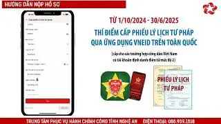 Hướng dẫn nộp Lý lịch tư pháp trên ứng dụng VNEID