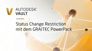 GRAITEC PowerPack f&uuml;r Autodesk Vault - Status Change Restriction