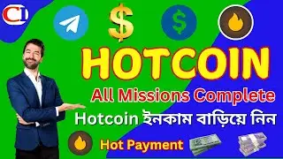 Hotcoin Update || All Missions Complete || Listing & Price Update || @CryptoIncomeBD24