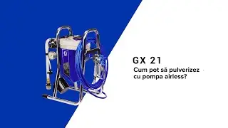 Cum pot sa pulverizez cu pompa airless Graco GX 21?