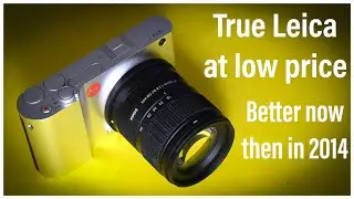 Полный обзор LEICA T спустя 12 лет + примеры изображений.