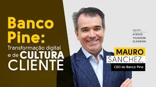 Banco Pine: Transforma&ccedil;&atilde;o digital e de cultura cliente no B2B