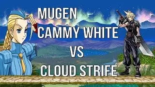 MUGEN Cammy White (Me) Vs Cloud Strife (Vs Style Vs Pots)