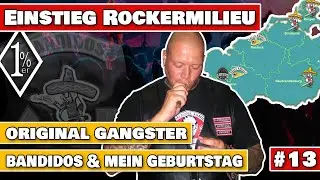 Rocker Milieu - Mein Geburtstag | Bandidos MC & Original Gangster Teil 13