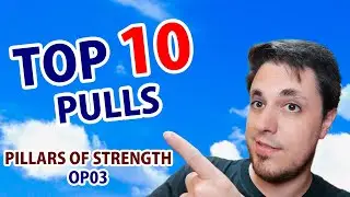 TOP 10 💵 PULLS from PILLARS OF STRENGTH - ONE PIECE CARD GAME