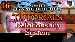 Smile Game Builder Tutorial #16: Relationship System